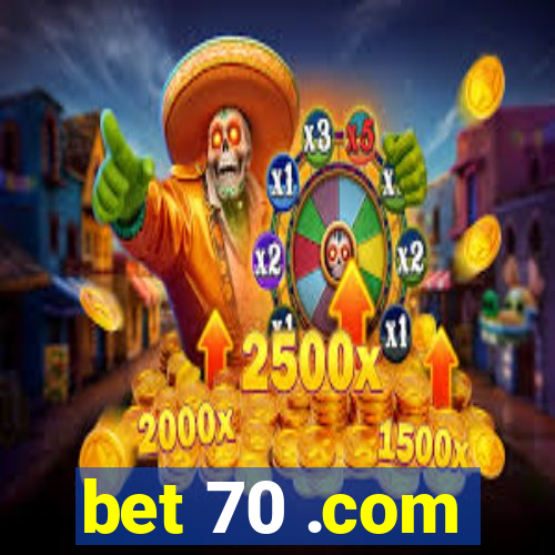 bet 70 .com